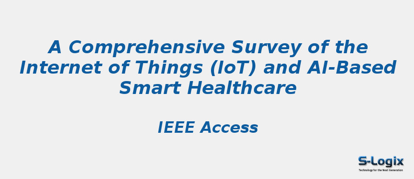 A Comprehensive Survey of the Internet of Things (IoT) and AI-Based Smart Healthcare