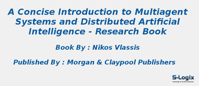 A Concise Introduction to Multiagent Systems and Distributed Artificial Intelligence - Research Book