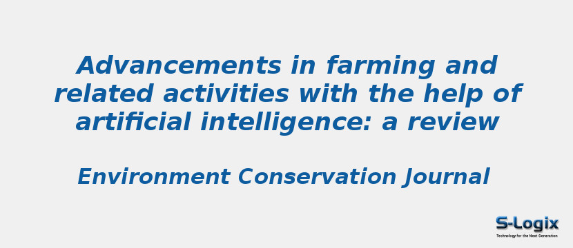 Advancements in farming and related activities with the help of artificial intelligence: a review