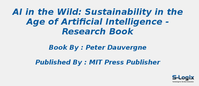 AI in the Wild: Sustainability in the Age of Artificial Intelligence - Research Book