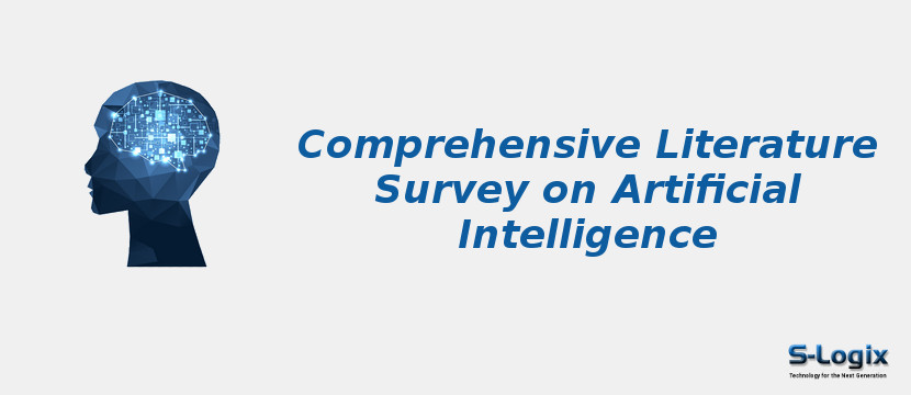 Comprehensive Literature Survey on Artificial Intelligence