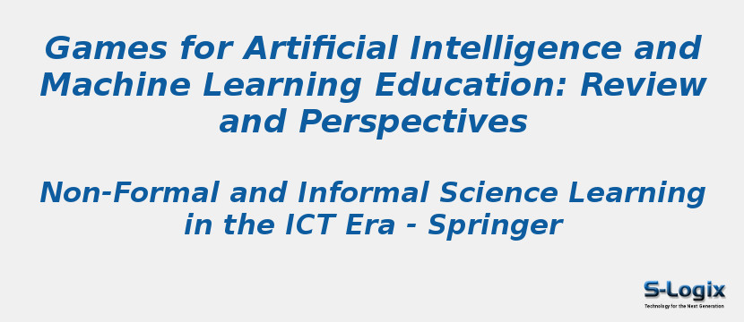 Games for Artificial Intelligence and Machine Learning Education: Review and Perspectives
