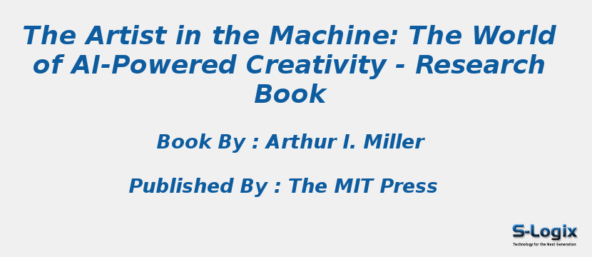 The Artist in the Machine: The World of AI-Powered Creativity - Research Book