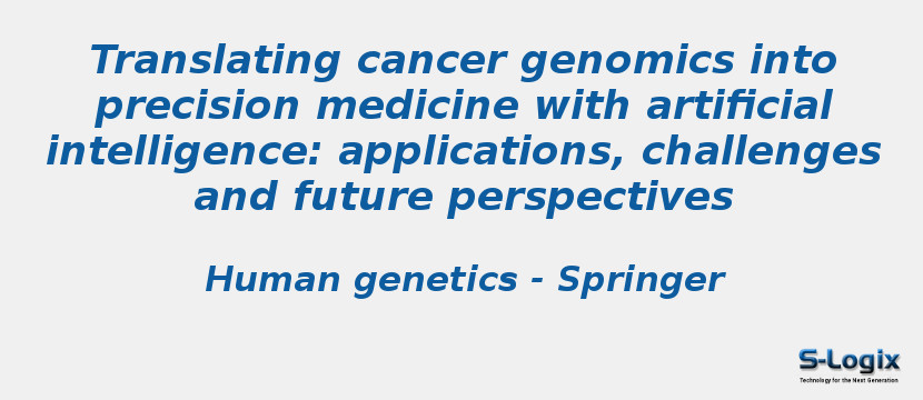 Translating cancer genomics into precision medicine | S-Logix