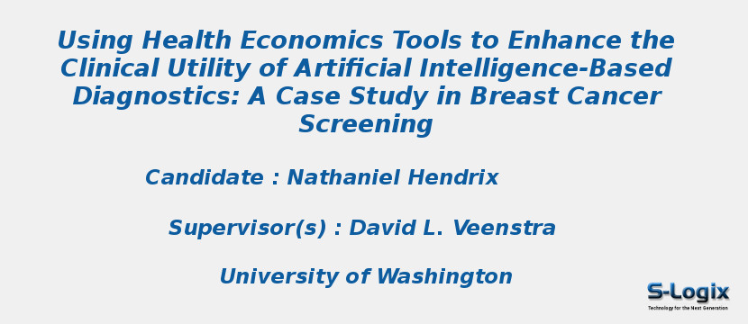 Using Health Economics Tools to Enhance the Clinical Utility of Artificial Intelligence-Based Diagnostics: A Case Study in Breast Cancer Screening
