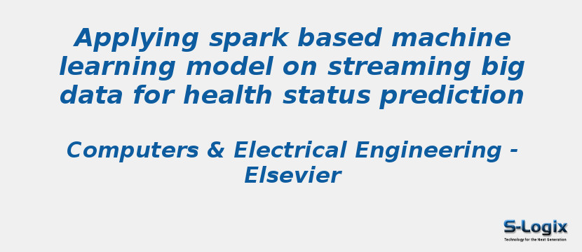 Applying spark based machine learning model on streaming big data for health status prediction