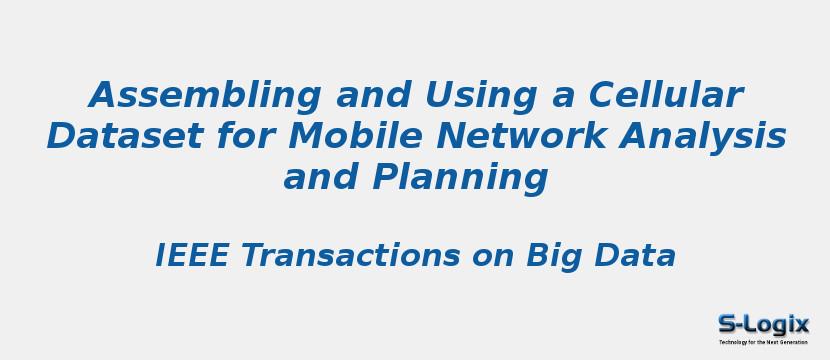 Assembling and Using a Cellular Dataset for Mobile Network Analysis and Planning