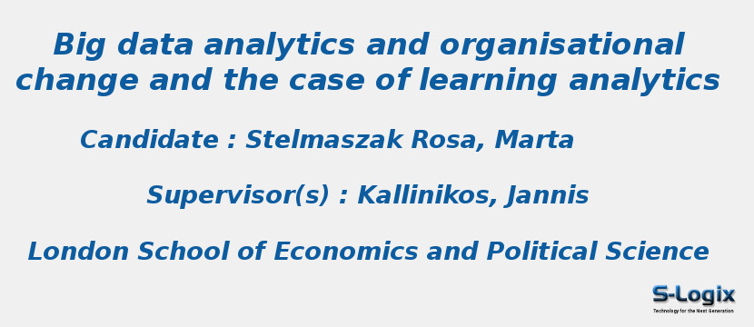 Big data analytics and organisational change and the case of learning analytics