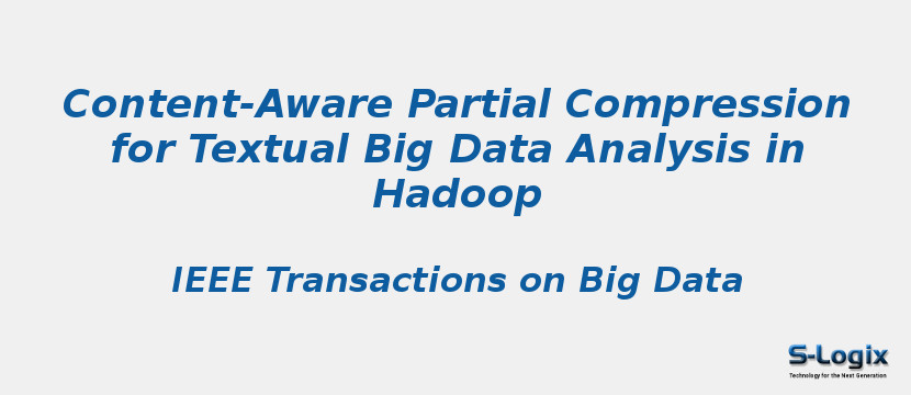 Content-Aware Partial Compression for Textual Big Data Analysis in Hadoop