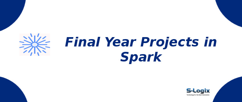 final-year-projects-in-spark.jpg