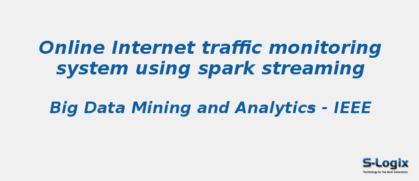 Online Internet traffic monitoring system using spark streaming
