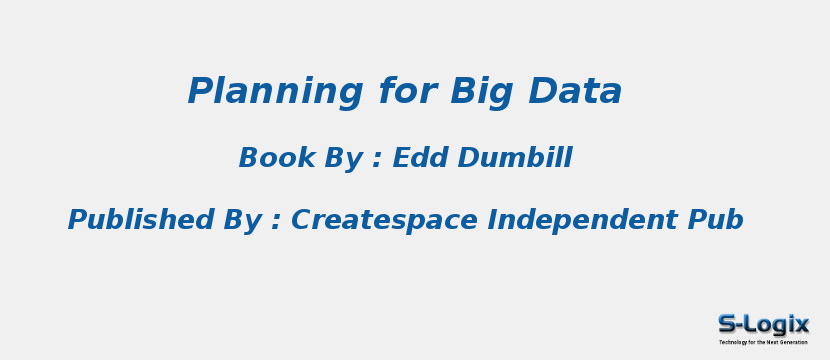 Planning for Big Data