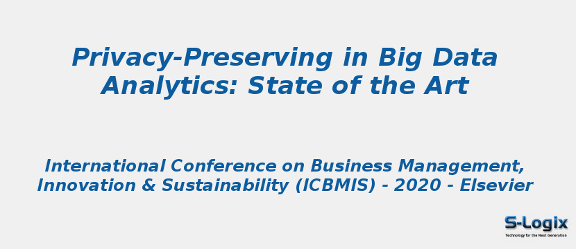 Privacy-Preserving in Big Data Analytics: State of the Art