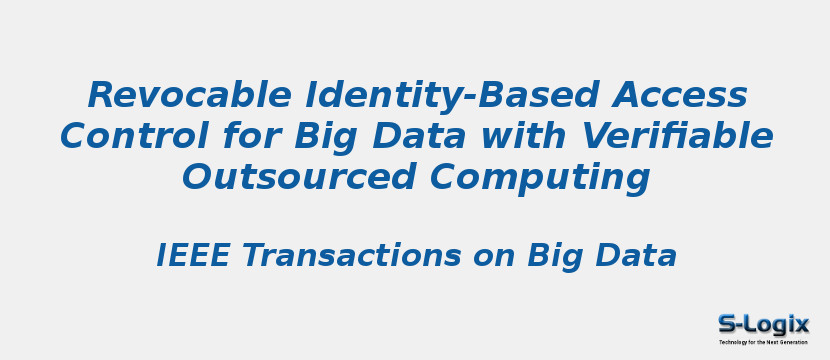 Revocable Identity-Based Access Control for Big Data with Verifiable Outsourced Computing
