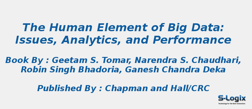 The Human Element of Big Data: Issues, Analytics, and Performance