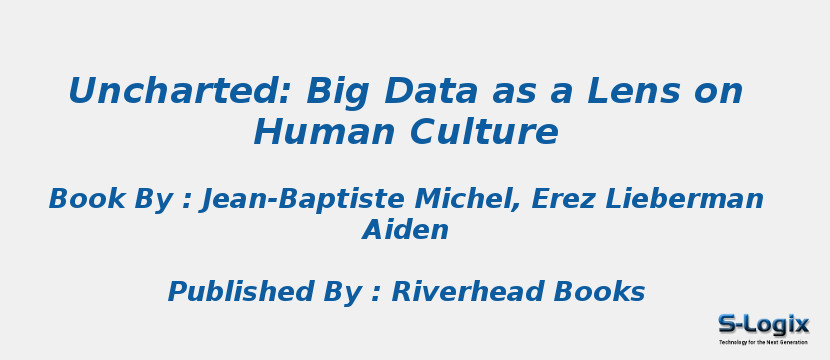 Uncharted: Big Data as a Lens on Human Culture