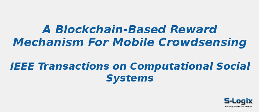 A Blockchain-Based Reward Mechanism For Mobile Crowdsensing