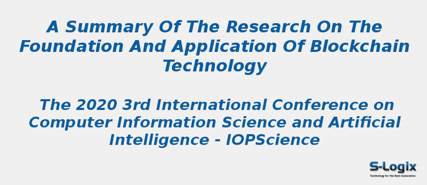 A Summary Of The Research On The Foundation And Application Of Blockchain Technology
