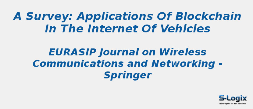 A Survey: Applications Of Blockchain In The Internet Of Vehicles