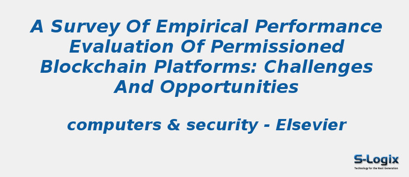 A Survey Of Empirical Performance Evaluation Of Permissioned Blockchain Platforms: Challenges And Opportunities