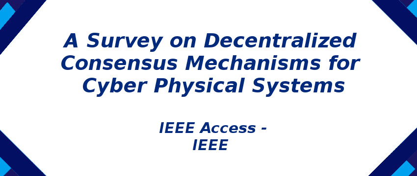 a-survey-on-decentralized-consensus-mechanisms-for-cyber-physical-systems.png