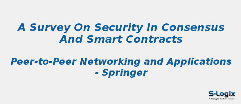 A Survey On Security In Consensus And Smart Contracts