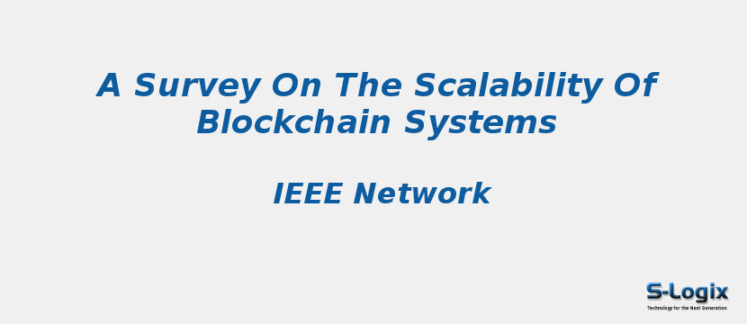 A Survey On The Scalability Of Blockchain Systems