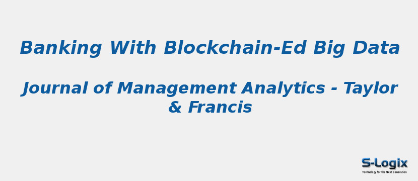 Banking With Blockchain-Ed Big Data