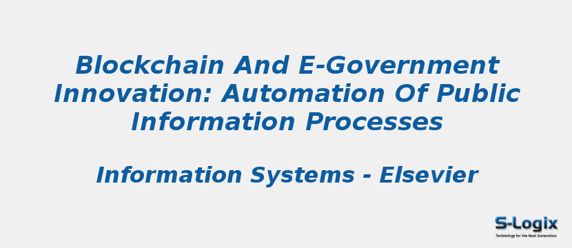 Blockchain And E-Government Innovation: Automation Of Public Information Processes