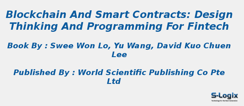 Blockchain And Smart Contracts: Design Thinking And Programming For Fintech