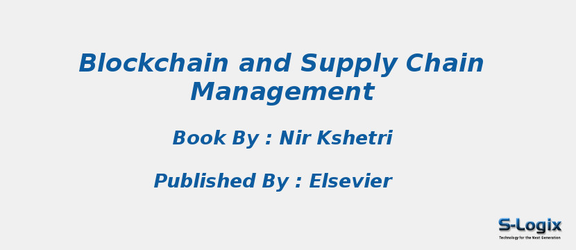 Blockchain and Supply Chain Management