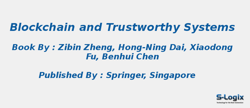 Blockchain and Trustworthy Systems
