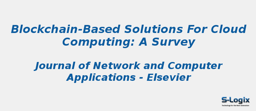 Blockchain-Based Solutions For Cloud Computing: A Survey