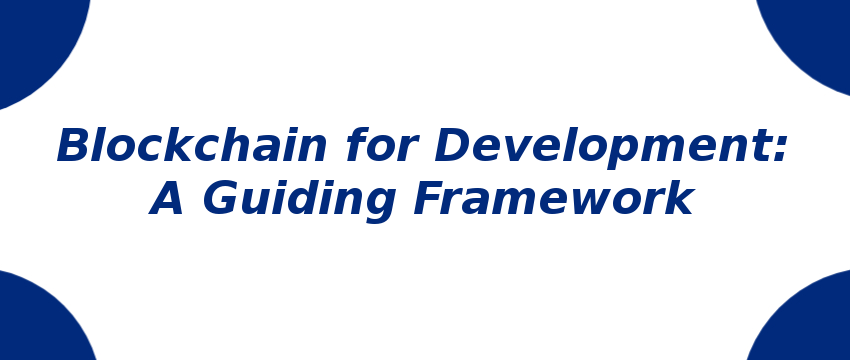 blockchain-for-development-a-guiding-framework.png