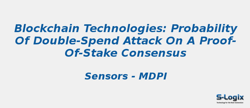 Blockchain Technologies: Probability Of Double-Spend Attack On A Proof-Of-Stake Consensus