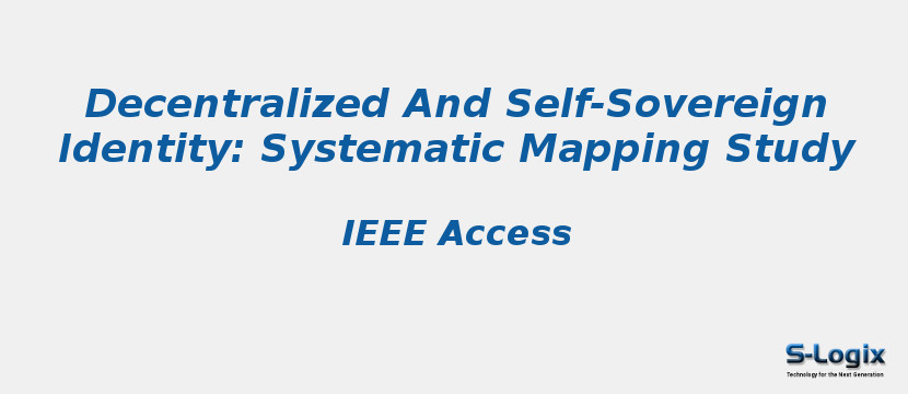 Decentralized And Self-Sovereign Identity: Systematic Mapping Study