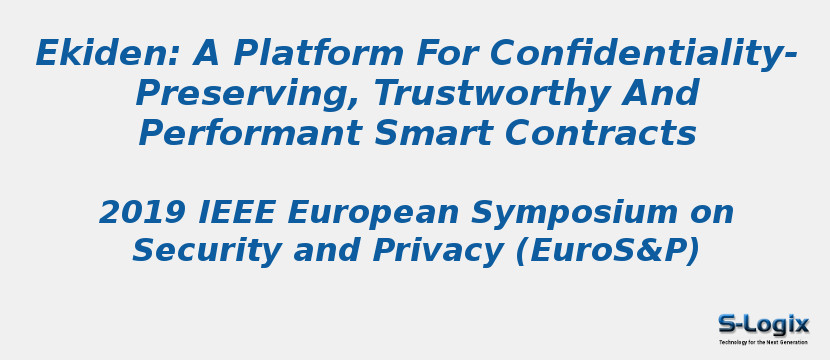 Ekiden: A Platform For Confidentiality-Preserving, Trustworthy And Performant Smart Contracts