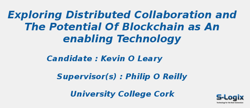 Exploring Distributed Collaboration and The Potential Of Blockchain as An enabling Technology