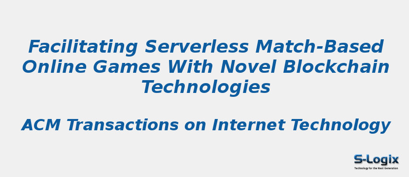 Facilitating Serverless Match-Based Online Games With Novel Blockchain Technologies