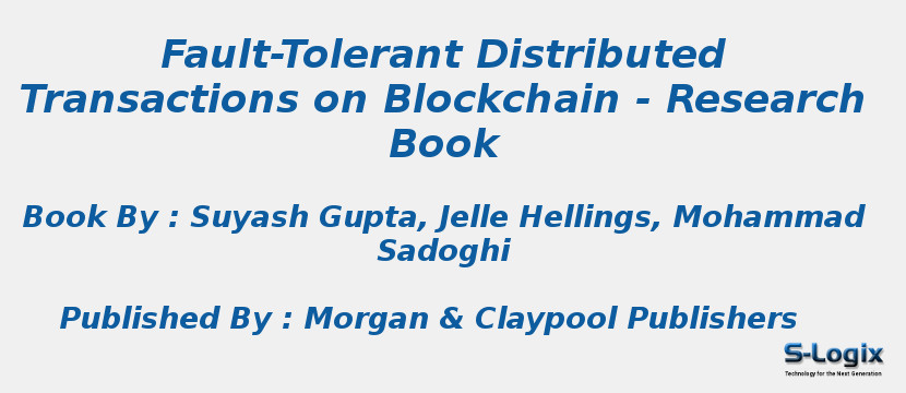 Fault-Tolerant Distributed Transactions on Blockchain - Research Book