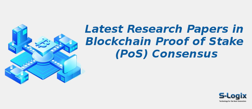 Latest Research Papers in Blockchain Proof of Stake (PoS) Consensus