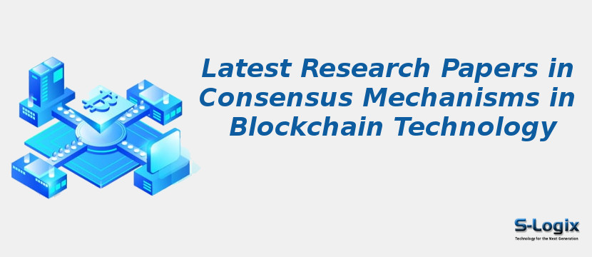 Latest Research Papers in Consensus Mechanisms in Blockchain Technology