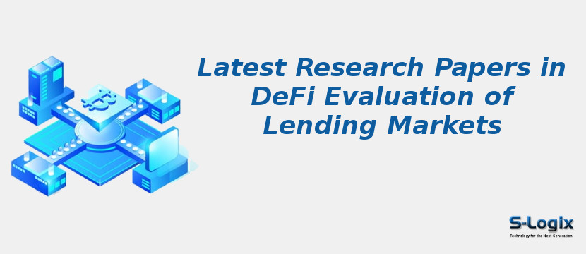 Latest Research Papers in DeFi Evaluation of Lending Markets