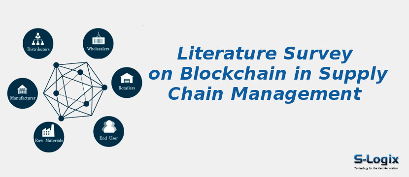 Literature Survey on Blockchain in Supply Chain Management