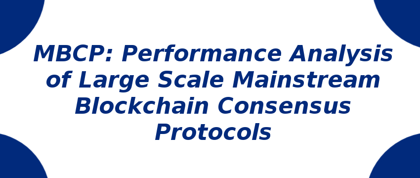 mbcp-performance-analysis-of-large-scale-mainstream-blockchain-consensus-protocols.png
