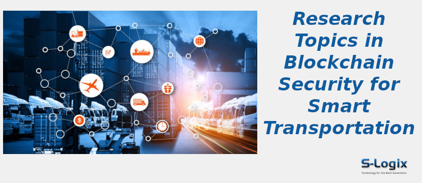 Blockchain Security for Smart Transportation Research Topics