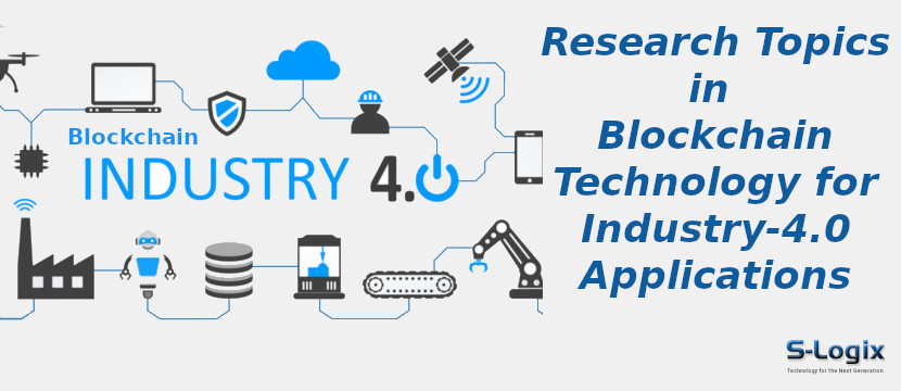 Blockchain Technology for Industry-4.0 Applications Research Topics