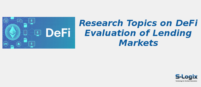 DeFi Evaluation of Lending Markets