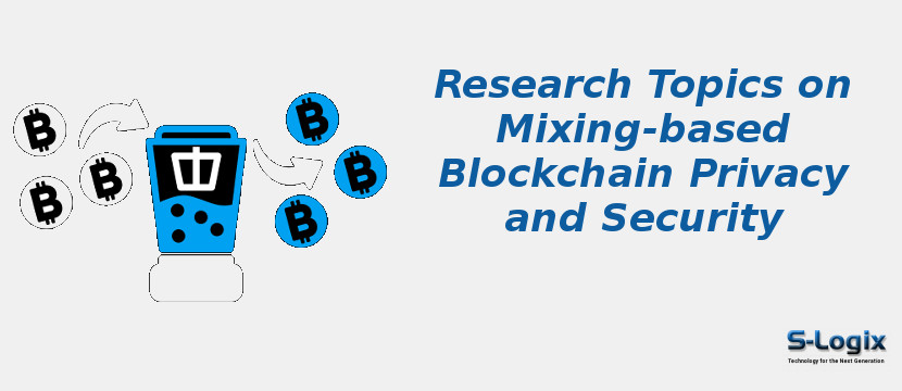 Mixing-based Blockchain Privacy and Security	