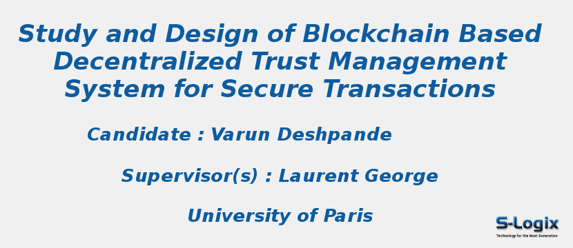 Study and Design of Blockchain Based Decentralized Trust Management System for Secure Transactions